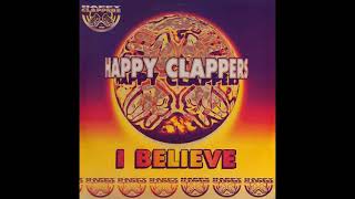 Happy Clappers – I Believe  12quot Master  1995 [upl. by Efthim]