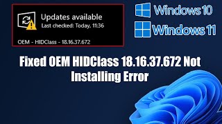 Fixed OEM HIDClass 181637672 Not Installing Error In Windows 1110 [upl. by Suollecram567]