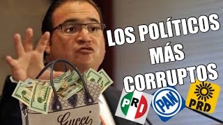 LOS 10 POLITICOS MÁS CORRUPTOS EN MÉXICO [upl. by Aracahs980]