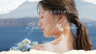 Ryoki amp Manami  Santorini Oia（Wedding Video） [upl. by Brower]