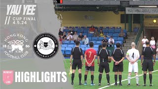 HIGHLIGHTS  YAU YEE LEAGUE CUP FINAL 2024  ALLIED COLLOIDS VS CLUB WANDERERS [upl. by Ahtekal]