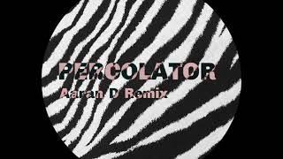 Cajmere  Percolator Aaran D UnOfficial Remix [upl. by Aylmar]