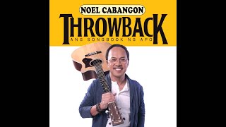 Noel Cabangon  Throwback Ang Songbook Ng APO Official Album Preview [upl. by Cy899]