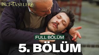 İnci Taneleri – 5 Bölüm [upl. by Clarisse]