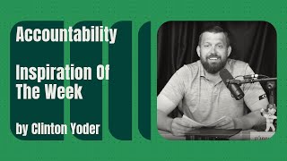 Inspiration of the week  This week we cover Accountability [upl. by Lledo]