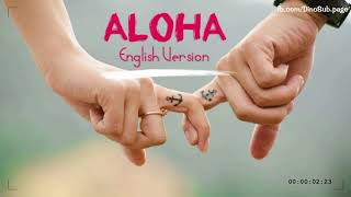 Aloha  English Version  Video Lyrics [upl. by Michaella]