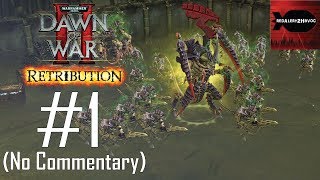 WH40K DoW2 Retribution Tyranids Campaign Playthrough Part 1 Ladon Swamplands No Commentary [upl. by Ynohtnaluap595]