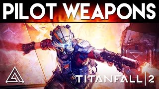 Titanfall 2  All Pilot Tech Test Weapons [upl. by Xenos]