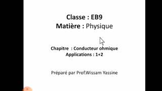 EB9 Physique Conducteur ohmique [upl. by Leuname]