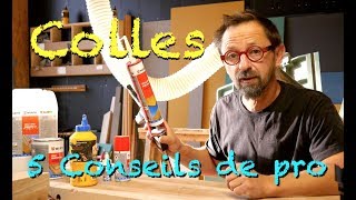 5 CONSEILS DE MENUISIER  LE COLLAGE [upl. by Fenton]