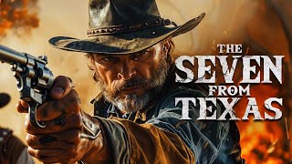 Danger at Every Turn  The Seven from Texas  Full Western Action Movie  Free Movie [upl. by Retha405]