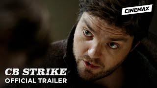 CB Strike  Official Trailer  Cinemax [upl. by Gold]