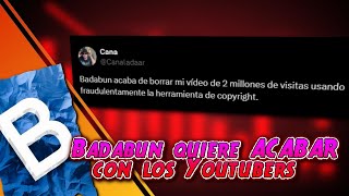 BADABUN QUIERE ACABAR CON LOS YOUTUBERS [upl. by Wyon]