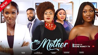 MY MOTHER New Movie Sonia Uche Chinenye Nnebe Chioma Nwosu Eucharia 2023 Nollywood Movie [upl. by Ahsikin509]