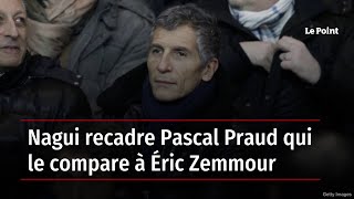 Nagui recadre Pascal Praud qui le compare à Éric Zemmour [upl. by Ahser992]