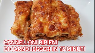 CANNELLONI RIPIENI DI CARNE IN 15 MINUTI RICETTA VELOCE E LEGGERA BUONISSIMA  beef cannelloni [upl. by Gnik]