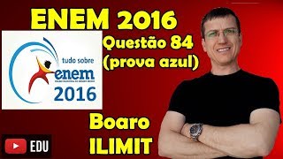 ENEM 2016  QUESTÃO 84  FÍSICA  PROVA AZUL  Prof Boaro ILIMIT EDUCATION [upl. by Ciardap]