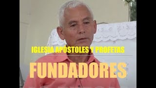 Los fundadores Apostoles y Profetas Libres Los Laureles II [upl. by Pincus]