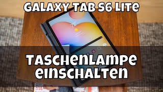 Galaxy Tab S6 Lite Taschenlampe einschalten 📱 [upl. by Purdum246]