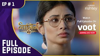 जारी है गाथा  Naagin S2  नागिन S2  Full Episode  Ep 1 [upl. by Nnalorac454]