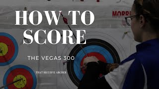 HOW TO SCORE IN ARCHERY VEGAS 300  That Recurve Archer [upl. by Ibbison]