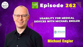 Usability for Medical Devices with Michael Engler [upl. by Bloomer192]