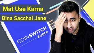 CoinSwitch Kuber Safe or Scam   CoinSwitch Kuber Honest Review 2022  EFA [upl. by Nordek]