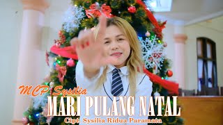 MCP Sysilia  MARI PULANG NATAL Official Music Video [upl. by Trill]