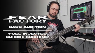 Fear Factory  Fuel Injected Suicide Machine BASS COVER AUDITION [upl. by Ienttirb741]