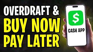 How to Use Cash App Overdraft  Cash App Buy Now Pay Later EXPLAINED [upl. by Berthold]