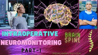 Intraoperative neuromonitoring in Brain and Spine surgery [upl. by Namlak]