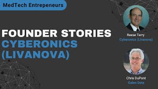 Founder Stories  Cyberonics Livanova [upl. by Yroggerg487]