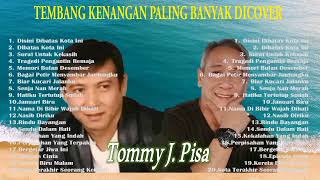 Tommy J Pisa  Disini Dibatas Kota Ini Full Album Legendaris Tembang Kenangan [upl. by Eyak]