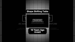 Shape changing table  10 years ago shapechaing table invention viral tech trending [upl. by Ylek]