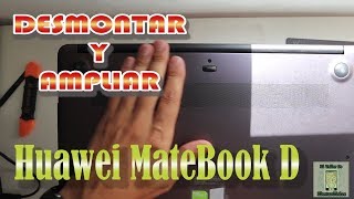 Ampliar y desmontar portátil Huawei MateBook D Modelo 2018 ¿Es posible [upl. by Etnecniv]