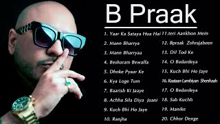 B Praak songs 2024  Bollywood song collection nonstop 💖💖💖 [upl. by Cristiano]