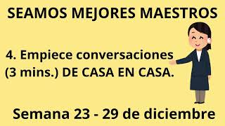 Seamos Mejores Maestros Empiece conversaciones3 mins DE CASA EN CASA Semana 23  29 de diciembre [upl. by Crompton259]