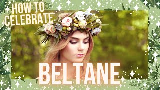 How to Celebrate Beltane║A Witch’s Sabbat [upl. by Avraham]