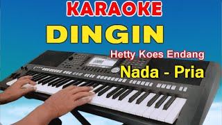 DINGIN  KARAOKE Nada Pria Cowok  Hetty Koes Endang  Pop Nostalgia [upl. by Reld]