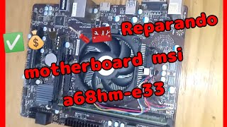 Reparando motherboard a68hme33 msi error de corto en USB [upl. by Ahsha]