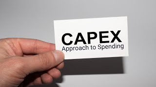 CapEx Approach to Spending [upl. by Eidnak]