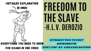 FREEDOM TO THE SLAVEHLV DEROZIOINTRODUCTION BACKGROUND LINEBYLINE EXPLANATION [upl. by Rind]