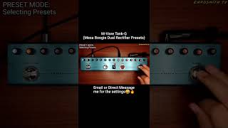 ☝️MVave TankG Preamp 9  Mesa Boogie Dual Rectifier Presets  mvavetankg mvavepedals mvave [upl. by Ainos288]