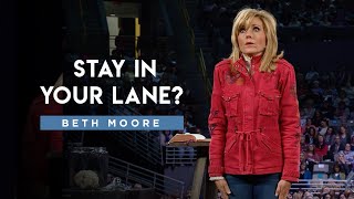 Stay in Your Lane  Train Your Brain  Part 2  Beth Moore [upl. by Lecia]