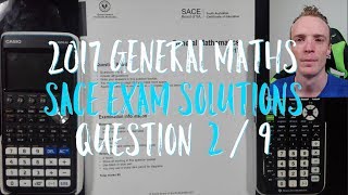 2017 General Maths SACE Exam Solutions Q2 of 9 [upl. by Eerehc]