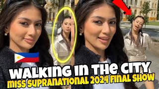 MISS SUPRANATIONAL 2024 FINAL SHOW WALKING ANY THE CITY OMG PHILIPPINES🇵🇭 [upl. by Atteram601]