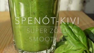 Reggeli Spenótkivi zöld smoothie  video recept [upl. by Kippie973]