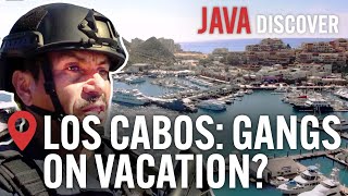 Cartels in Los Cabos Where Holidaymakers amp Mexican Drug Gangs Collide Documentary [upl. by Immat699]