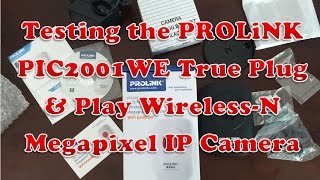 Testing the PROLiNK PIC2001WE IP Camera [upl. by Anilem]