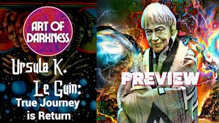 PREVIEW Ursula K Le Guin True Journey is Return [upl. by Ormand]